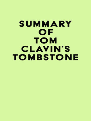 cover image of Summary of Tom Clavin's Tombstone